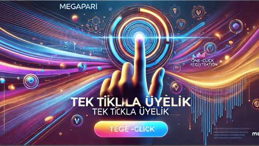 Megapari Tek Tıkla Üyelik